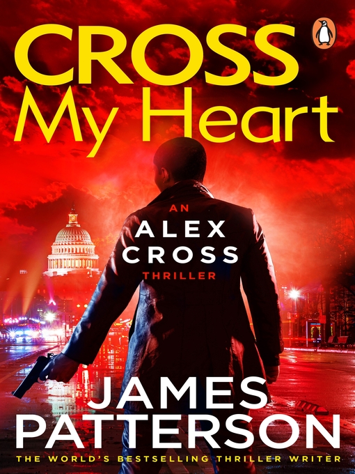 Title details for Cross My Heart by James Patterson - Available